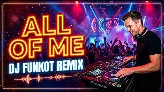 Download lagu All Of Me - John Legend (DJ Funkot Remix) | Full Bass mp3
