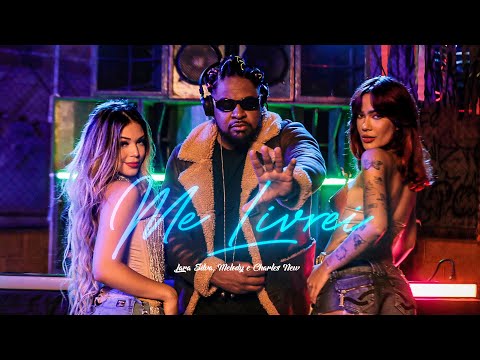 Lara Silva, Melody e Charles New - Me Livrei (Ciclone Filmes)
