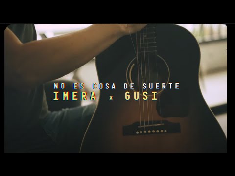 Gusi ft Imera - No es cosa de suerte
