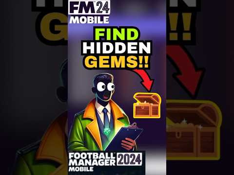 Find Hidden Gems in FM 24 Mobile #fm24mobile #footballmanager2024