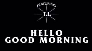 Diddy - Dirty Money - Hello Good Morning HQ HD Itunes Version