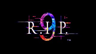 9 R.I.P. video 1