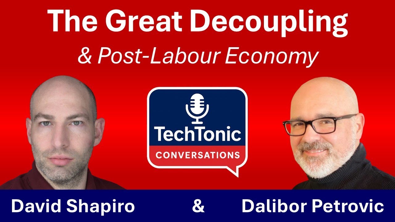 David Shapiro on Post-Labor Economics: AI, Automation & the End of Work as We Know It