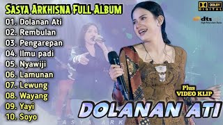 Download lagu Sasya Arkhisna Full Album Terbaru | Dolanan Ati,Pengarepan,Nyawiji,Lewung | Dangdut Koplo Terbaru mp3