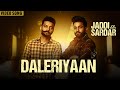 Daleriyaan Sippy Gill Dilpreet Dhillon Jaddi Sardar Heart Touching Punjabi Song