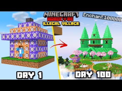 Mind-blowing: 100 Days on Illegal Village - Hardcore Minecraft