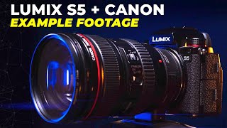 Lumix S5 + Canon EF GLASS || 2022 Projects Example Footage