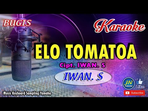 Elo Tomatoa_Iwan S_Bugis Karaoke Keyboard+Lirik