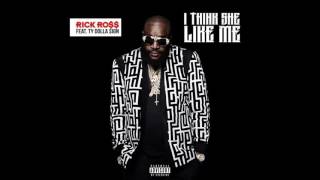 Rick Ross - I Think She Like Me ft. Ty Dolla $ign