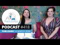 PODCAST 418 In Conversation Ep91 Alicia And Dolly Talk Feet
