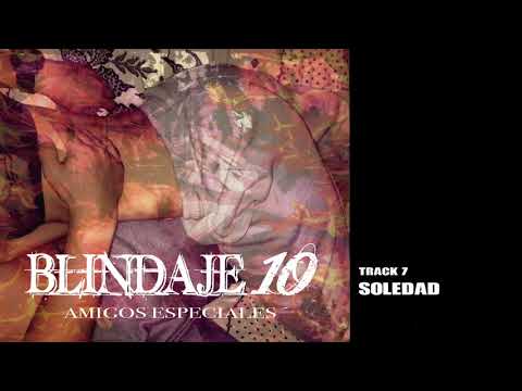 Video Soledad (Audio) de Blindaje 10