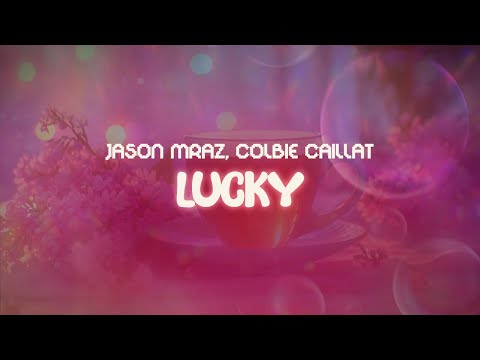 jason mraz, colbie caillat ✨ lucky ✨ ~ lyrics