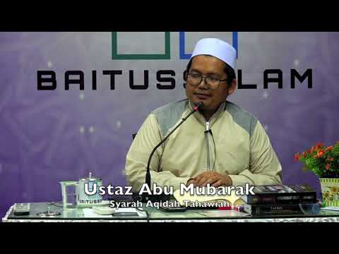 20190408 Ustaz Abu Mubarak : Syarah Aqidah Tahawiah
