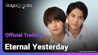 Eternal Yesterday | Official Trailer 2 | All I ever want is to live the same day as yesterday