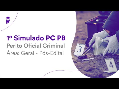 1º Simulado PC PB Pós-Edital - Perito Oficial Criminal – Área: Geral