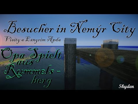 Zu Gast in Nemýr City #1 - Opa Spielt aus Rummelsberg. [v1.7.10|HD|EsnyrimApdaLive]