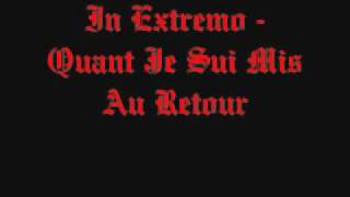 In Extremo - Quant Je Sui Mis Au Retour