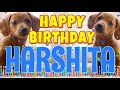 Happy Birthday Harshita! ( Funny Talking Dogs ) What Is Free On My Birthday