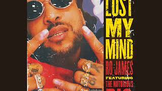 Ro James Feat Notorious Big - Lost My Mind ( NEW SONG MARCH 2018 )