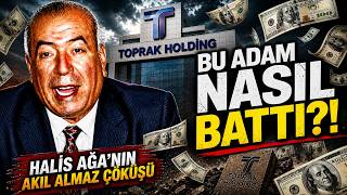Halis Ağa’yı Kim Batırdı? | Akıl Almaz Çöküş!