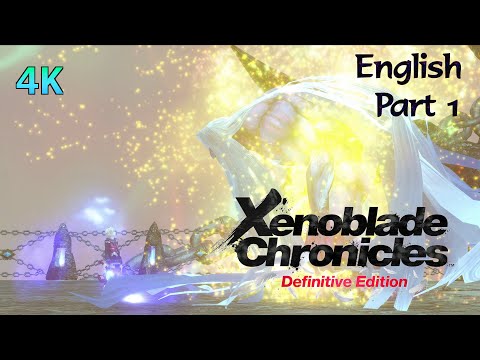 [4K] Xenoblade Chronicles Definitive Edition: The Movie (All Cutscenes/Dialogues Pt. 1/2) - ENGLISH