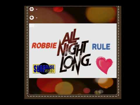 ROBBIE RULE...   all night long..