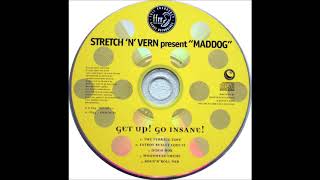 Stretch 'N' Vern - Get Up! Go Insane! (The Terrace Edit)