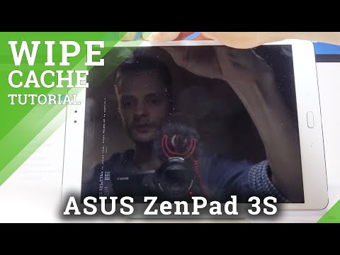 How to Wipe Cache Partition in ASUS ZenPad 3S – Reset Temporary Cache Files