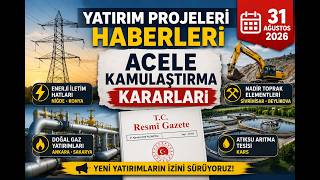 Yeni Yatırım Projeleri. Enerji, Doğal Gaz, Atıksu ve Nadir Toprak Elem