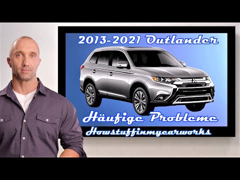 Mitsubishi Outlander 2013 bis 2021 Häufige Probleme, Mängel, Rückrufe und Reklamationen
