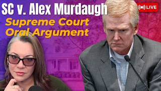 SC v. Alex Murdaugh Supreme Court Oral Arguments - Will Murdaugh get a New Trial?