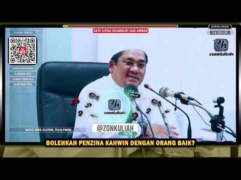 TAZKIRAH : Bolehkah Penzina Berkahwin Dengan 'Orang Yang Masih Suci'? - Ustaz Shamsuri Ahmad