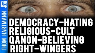 New Democracy-Hating, Religious-Cult-Qanon-Believing Right-Wingers are Nothing New