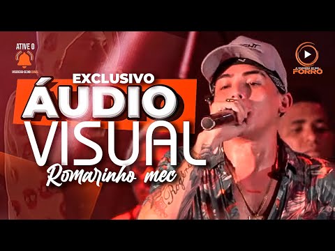 ROMARINHO MEC ÁUDIO VISUAL EXCLUSIVO Reis das adegas (A Nº01 DO FORRÓ DE MANAUS 2K25)