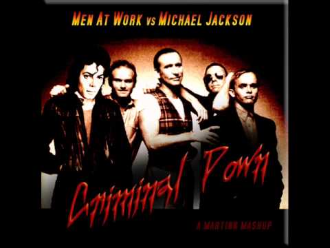 Men At Work vs Michael Jackson "Criminal Down"