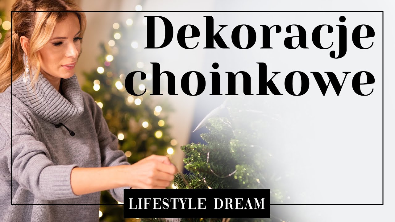 Jak ubrać CHOINKĘ