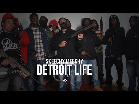 SkeechyMeechy - "Detroit Life"