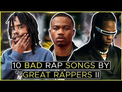 10 Bad Rap Songs By Great Rappers II