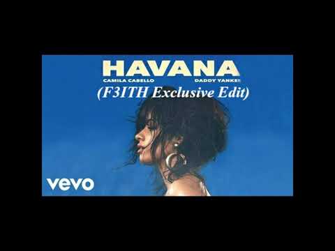 Steff Da Campo x Camila Cabello x Young Thug - Havana vs Make Me Feel (F3ITH Exclusive Edit)