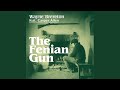 The Fenian Gun (feat. Casper Allen)