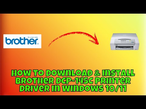 How To Download & Install Brother DCP-145C Printer Driver in Windows 10/11