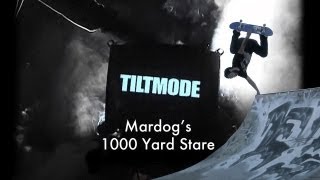 Tiltmode Episodes #6 Mardog's 1000 yard stare