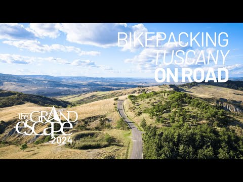 Bikepacking Tuscany on Road | The Grand Escape 2024