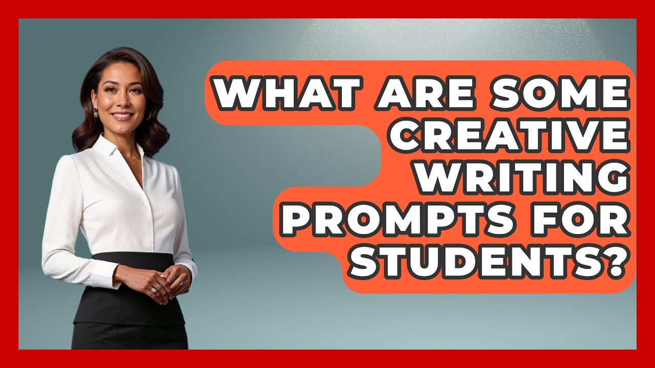 What Are Some Creative Writing Prompts for Students? - The Prose Path