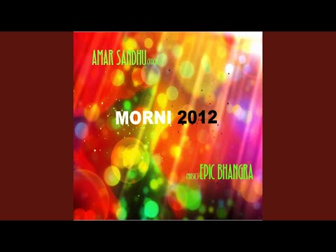 Morni 2012 (feat. Amar Sandhu)