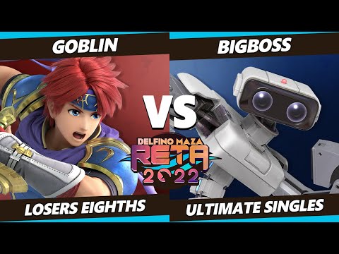 RETA 2022 Top 8 - Goblin (Roy) Vs. BigBoss (ROB) SSBU Ultimate Tournament