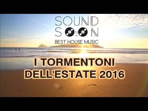 I TORMENTONI DELL'ESTATE 2016 con titoli - GIUGNO 2016 - Canzoni & Hit del momento House Commerciale