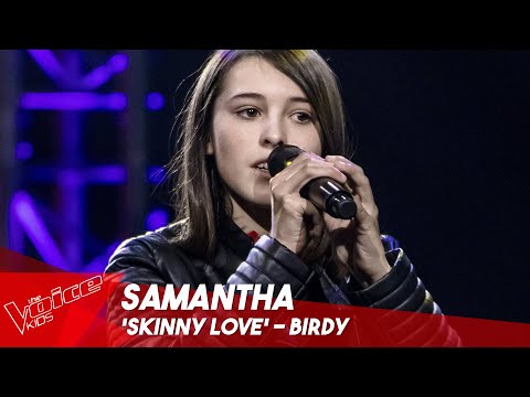 Samantha - 'Skinny Love' | Blind Auditions | The Voice Kids Belgique