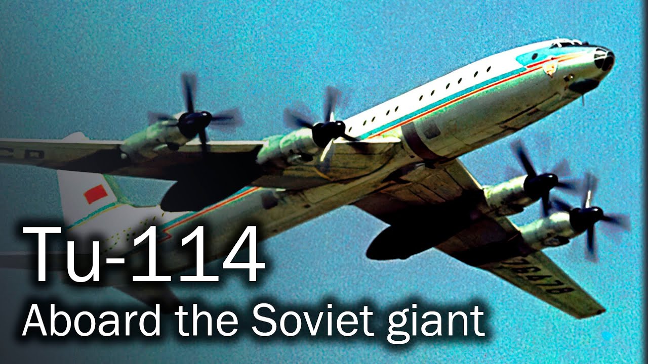 Tu-114 - the most Soviet airliner in the world