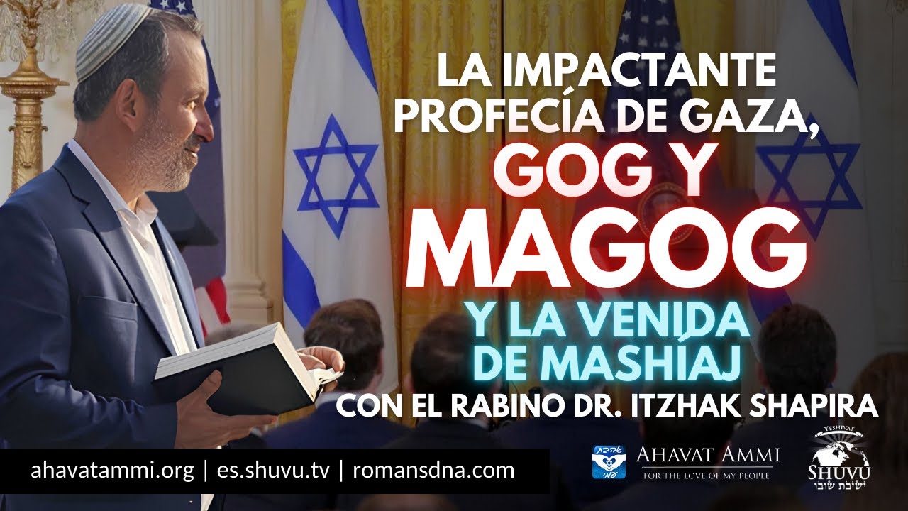 La impactante profecía de Gaza, Gog y Magog y la venida de Mashíaj con el rabino Dr. Itzhak Shapira